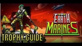 Earth Marines - Trophy Guide