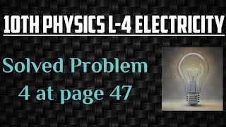 Solved Problem 4 at page 47 in Lesson 4 Electricity