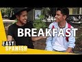 WHAT MEXICANS HAVE FOR BREAKFAST | Easy Spanish 108