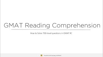 GMAT Reading Comprehension Practice: How to solve 700-level RC questions?