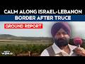 Lebanon Ceasefire | NDTV Ground Report: Calm Along Israel-Lebanon Border Hours After Temporary Truce
