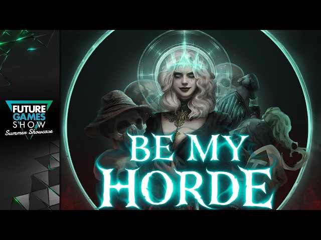 Be My Horde Gameplay Trailer  - Future Games Show Summer Showcase 2026