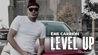 Eme Carrion    Level Up