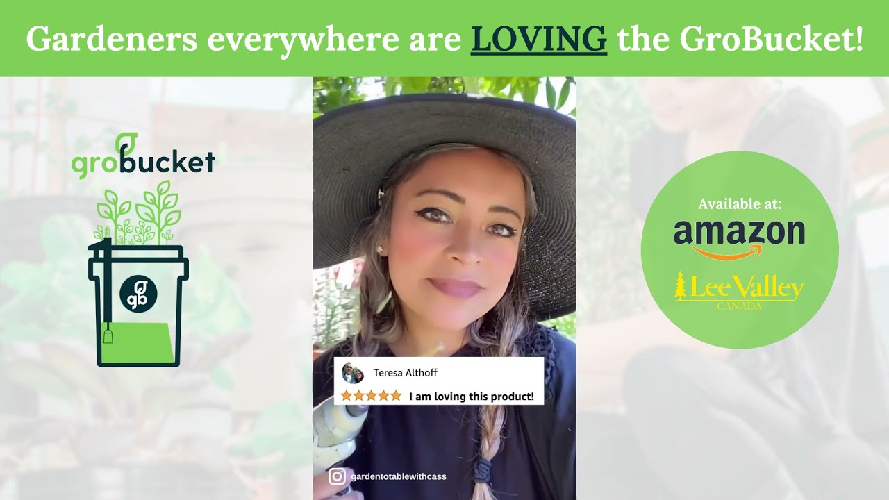 Gardeners are LOVING the GroBucket!