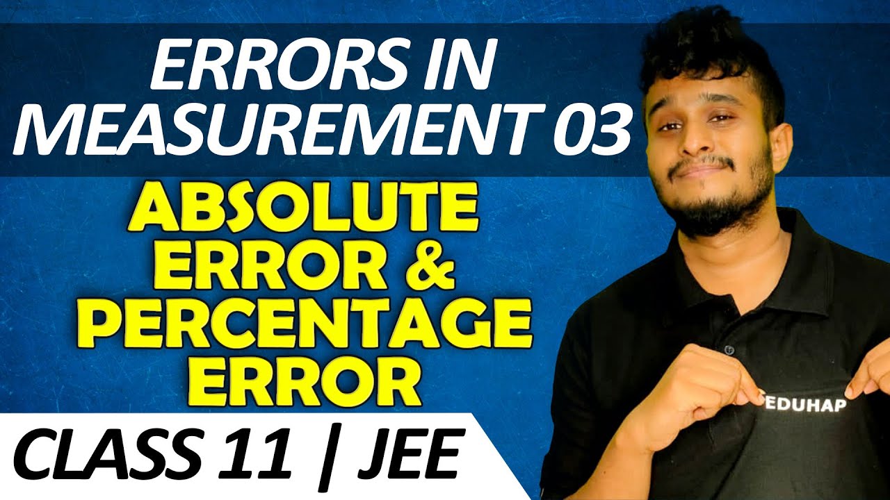 Errors In Measurement 3 Absolute Error And Percentage Error Class errors-in-measurement-3-absolute-error-and-percentage-error-class