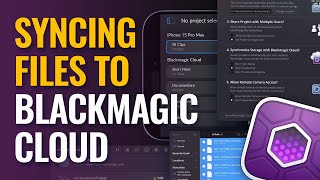 Syncing Files to Blackmagic Cloud by Blackmagic Design 12,083 views 5 months ago 5 minutes, 44 seconds
