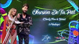 Obsesion De Tu Piel Mashup   Charly Flow & Yeimi Montoya   La Reina Del Flow 2