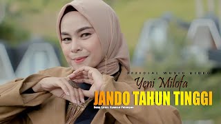 Dendang Minang Terbaru - Jando Tahun Tinggi - Yeni Milova (Official Music Video)