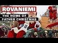 Rovaniemi: The Home of Father Christmas