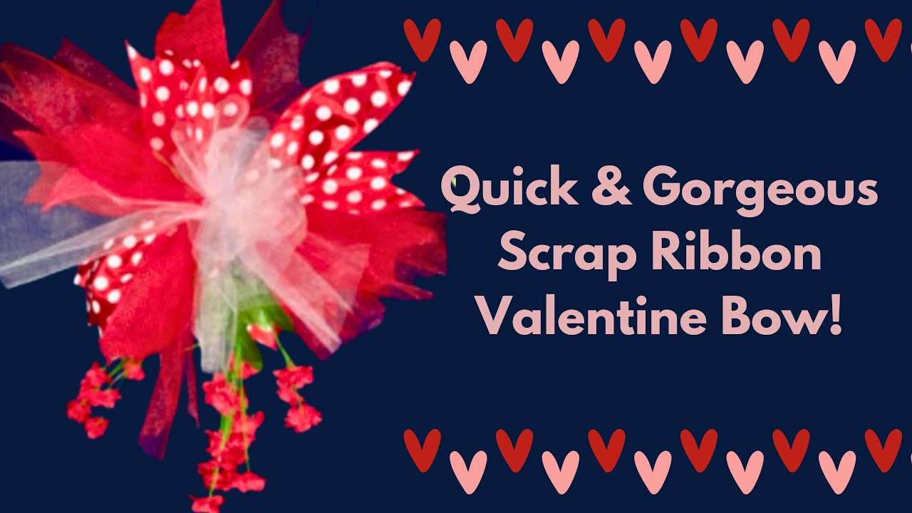 quick and gorgeous scrap ribbon valentine bow 1080p - YouTube