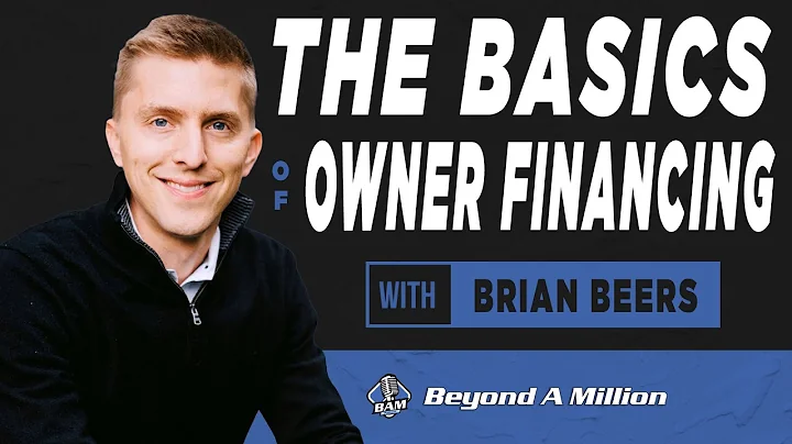 The Basics of Owner Financing with Brian Beers