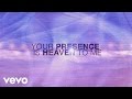 Israel & New Breed - Your Presence Is Heaven