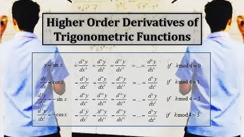 Higher Order Derivatives of Some Trigonometric Functions