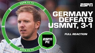 USMNT vs. Germany FULL REACTION:  Julian Nagelsmann wins his debut | ESPN FC
