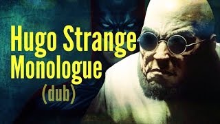 Hugo Strange Monologue (dub)