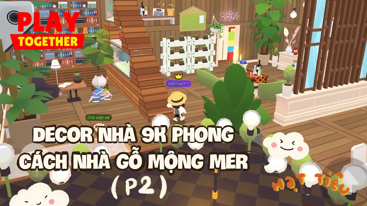 Play Together | Hướng Dẫn Decor Nhà 9K Phong Cách Nhà Gỗ Mộng Mer ...