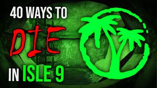 40 Ways To Die in Isle 9