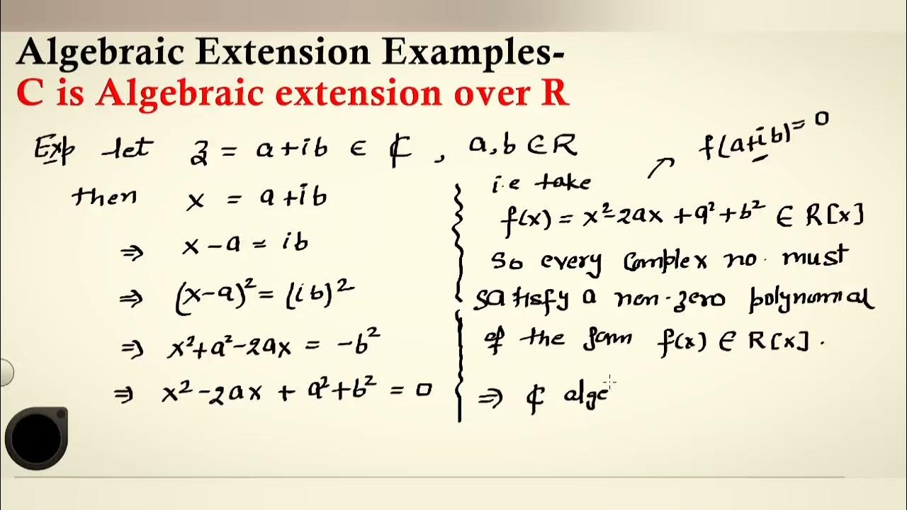 Algebraic extension example field theory field extension youtube