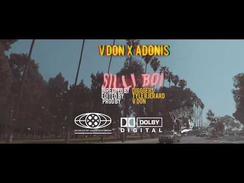 Vdon x Adonis “SILLI BOI” DIR BY @digggers