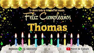 Feliz Cumpleaños Thomas - Pastel de Cumpleaños con Música para Thomas by Pastel de Cumple 15,780 views 1 year ago 1 minute, 14 seconds