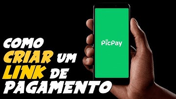 Como CRIAR LINK de PAGAMENTO no PICPAY