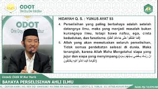 ODOT | SURAH YUNUS AYAT 93 “BAHAYA PERSELISIHAN AHLI ILMU”