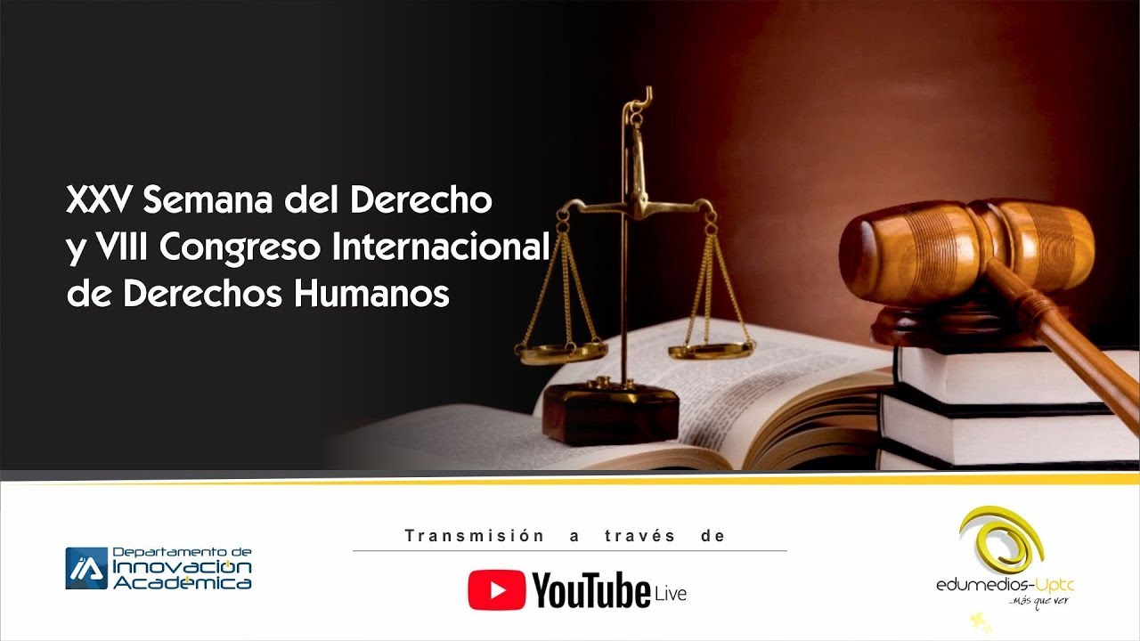 XXV Semana del Derecho y VIII Congreso Internacional de Derechos ...