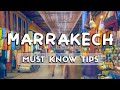 Marrakech guide and tips