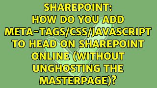 How do you add Meta-tags/CSS/JavaScript to head on SharePoint Online (without unghosting the...