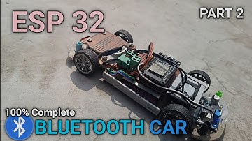 HOW TO MAKE ESP 32 BLUTOOTH RC CAR || RC CAR controlling Smart phone 