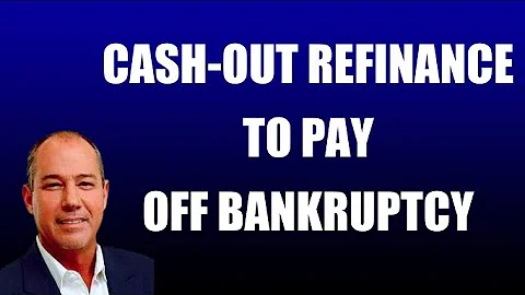 Using a Cash-Out Refinance to Pay Off Your Chapter 13 Bankruptcy
