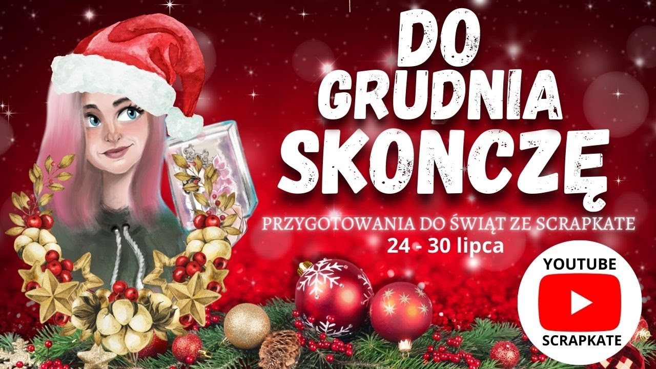 SCRAPKATE NA NIEDZIELĘ, Świąteczny tydzień 