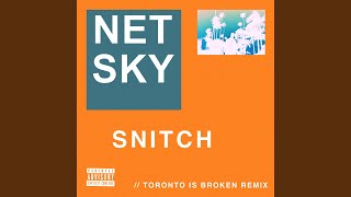 Смотреть клип Snitch (Toronto Is Broken Remix)