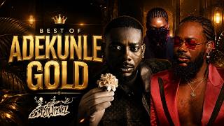 BEST OF ADEKUNLE GOLD MIX 🎵 | Greatest Hits & Timeless Classics | Adekunle Gold,