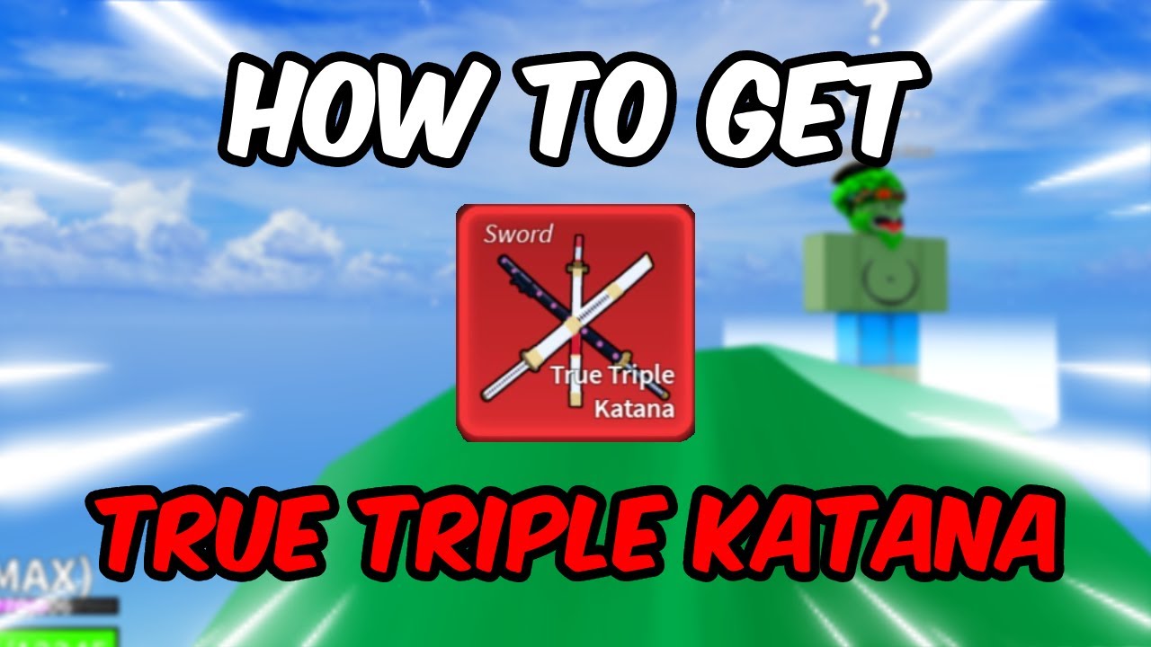 How to get and upgrade True Triple Katana in Blox Fruits (March 2023)