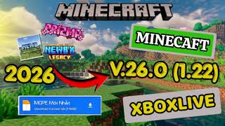 🔥Cách tải Minecraft PE v26.0 (1.22) Chính Thức - Có tiếng Việt - Đăng nhập Xbox - Thêm được Shader
