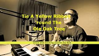 - Tie A Yellow Ribbon Round The Ole Oak Tree - Bob Cover