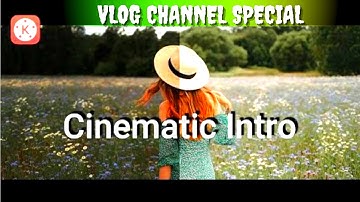 Cinematic intro In Kinemaster I Kinemaster Cinematic Video editing I Kinemaster Cinematic effect.