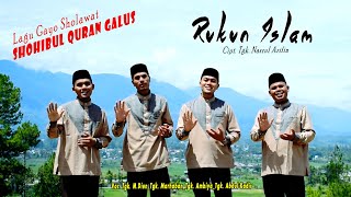 Syair Gayo RUKUN ISLAM_Shohibul Quran Galus