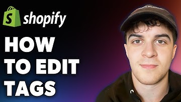 How to Edit Tags on Shopify (Full 2025 Guide)