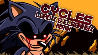 Cycles (Lord X & ElRonnyX) Remix