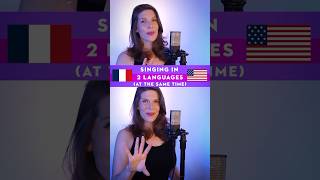 Singing in 2 LANGUAGES at the SAME TIME 🇫🇷🇺🇸?!