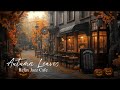 Relax Jazz Cafe - Autumn Leaves (Official Music Video)