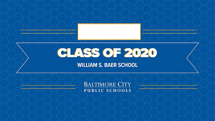 William S. Baer School- Class of 2020