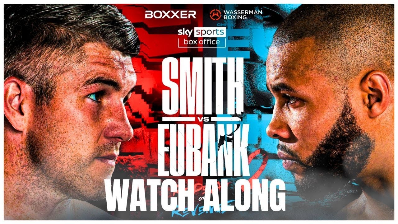 🔴LIAM SMITH VS CHRIS EUBANK JR 2 LIVE WATCH ALONG