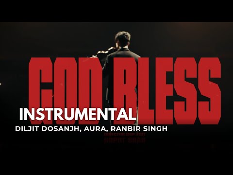 God Bless (Instrumental) I Diljit Dosanjh I Aura I Ranbir Singh 