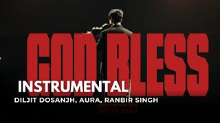 God Bless (Instrumental) I Diljit Dosanjh I Aura I Ranbir Singh 