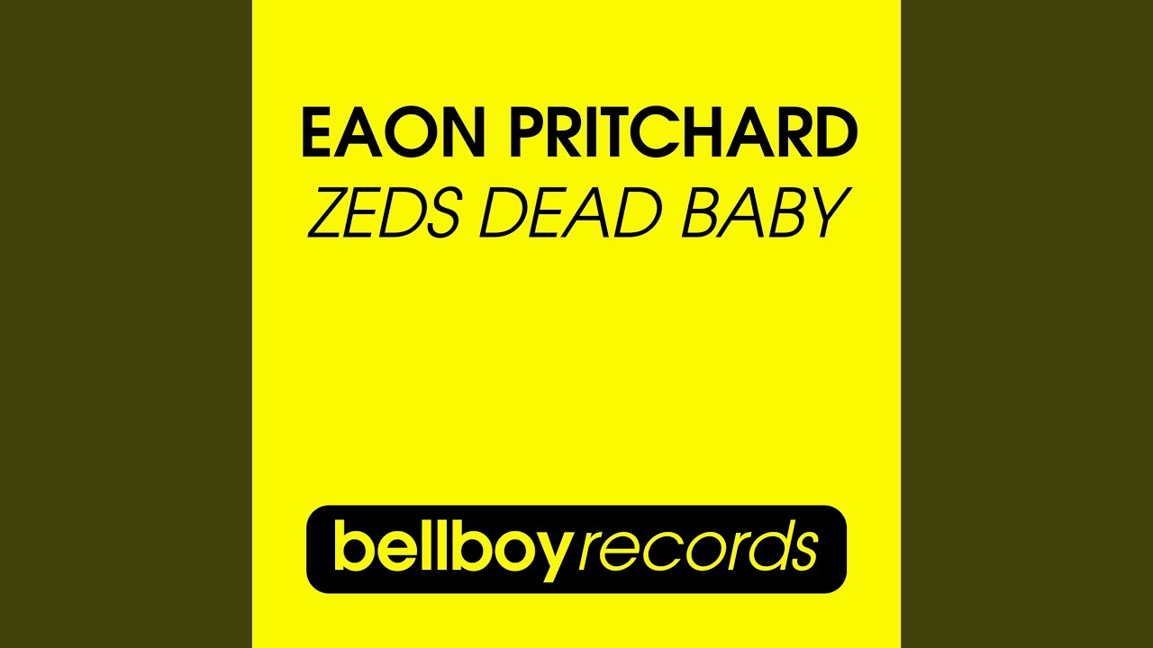 Zed's Dead Baby YouTube