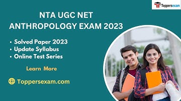 NTA UGC NET ANTHROPOLOGY Solved Paper 2023, Update Syllabus, Online Test Series, Study Material