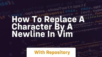 how to replace a character by a newline in vim